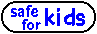 Safe For Kids button